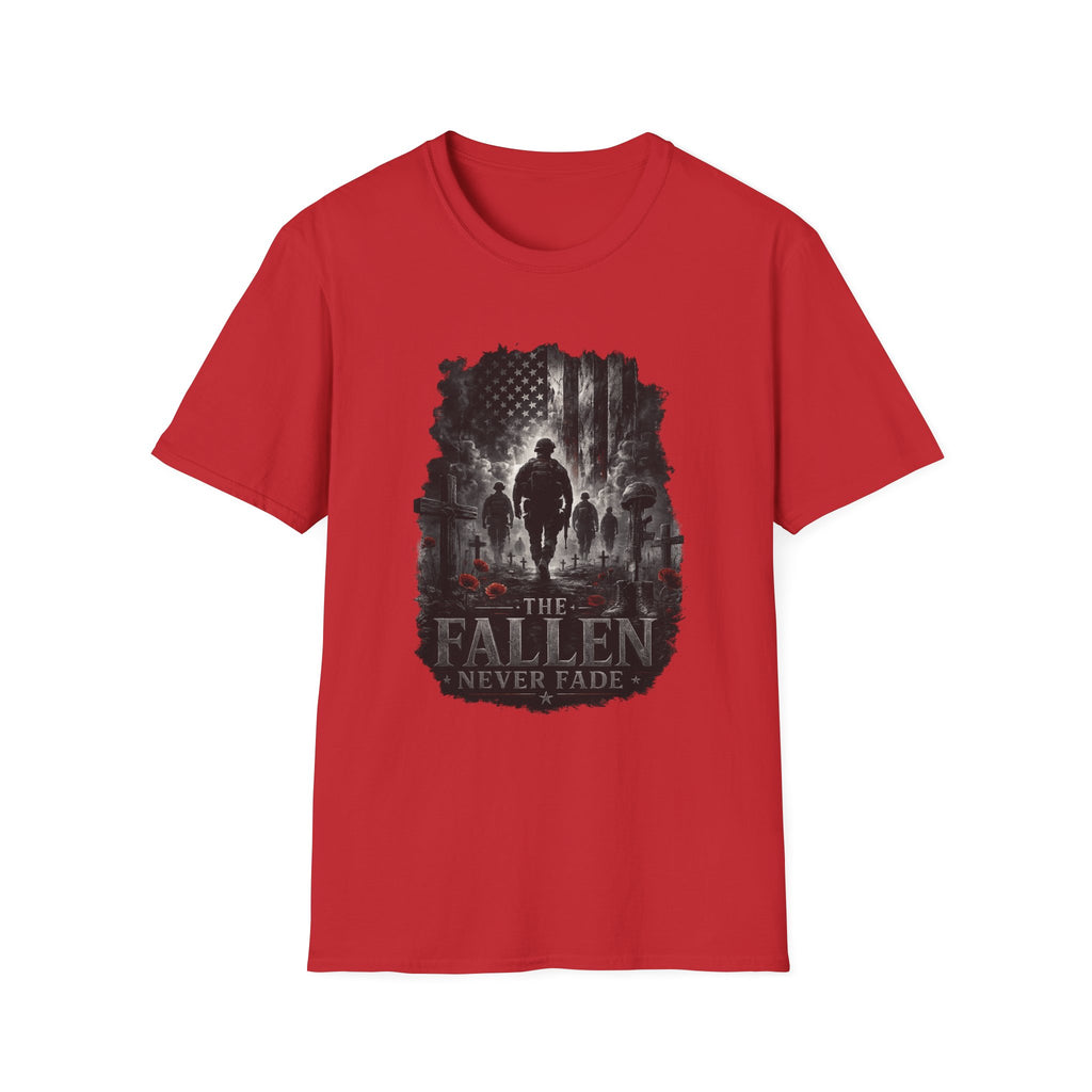 T-Shirt — "The Fallen Never Fade" Memorial Military Tribute