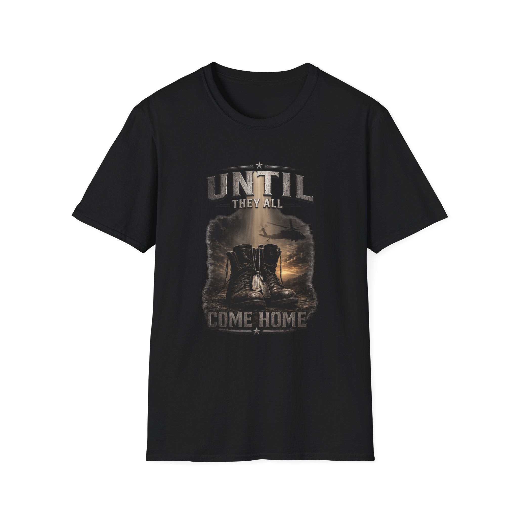 Until They All Come Home T-Shirt — Military Tribute Boots Design