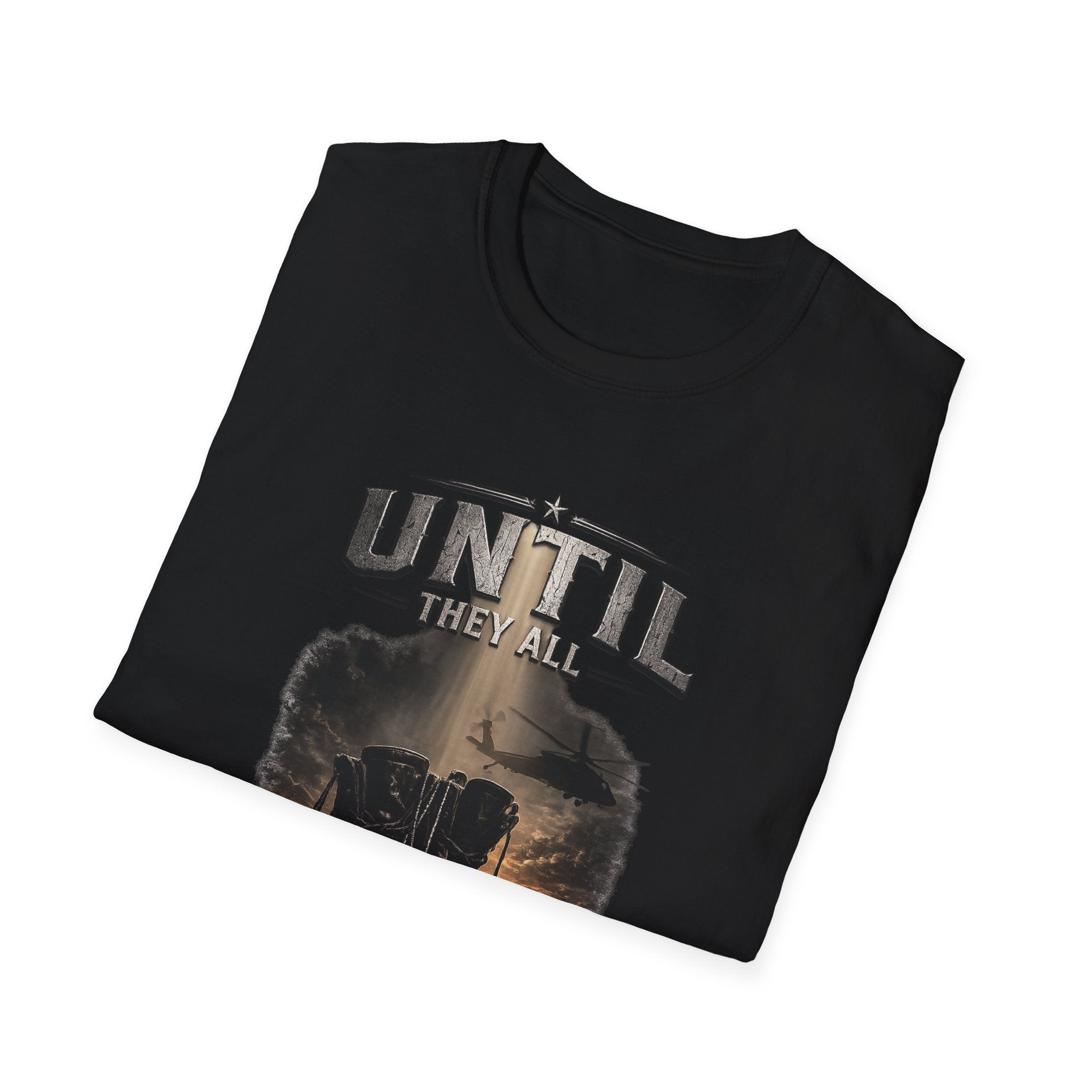 Until They All Come Home T-Shirt — Military Tribute Boots Design