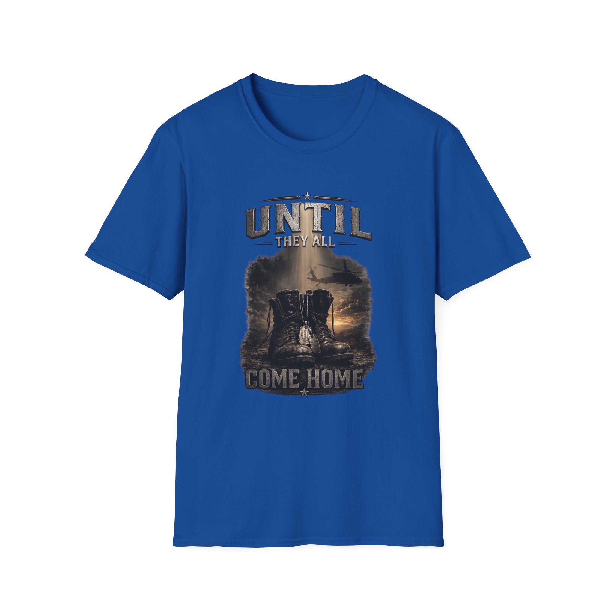 Until They All Come Home T-Shirt — Military Tribute Boots Design