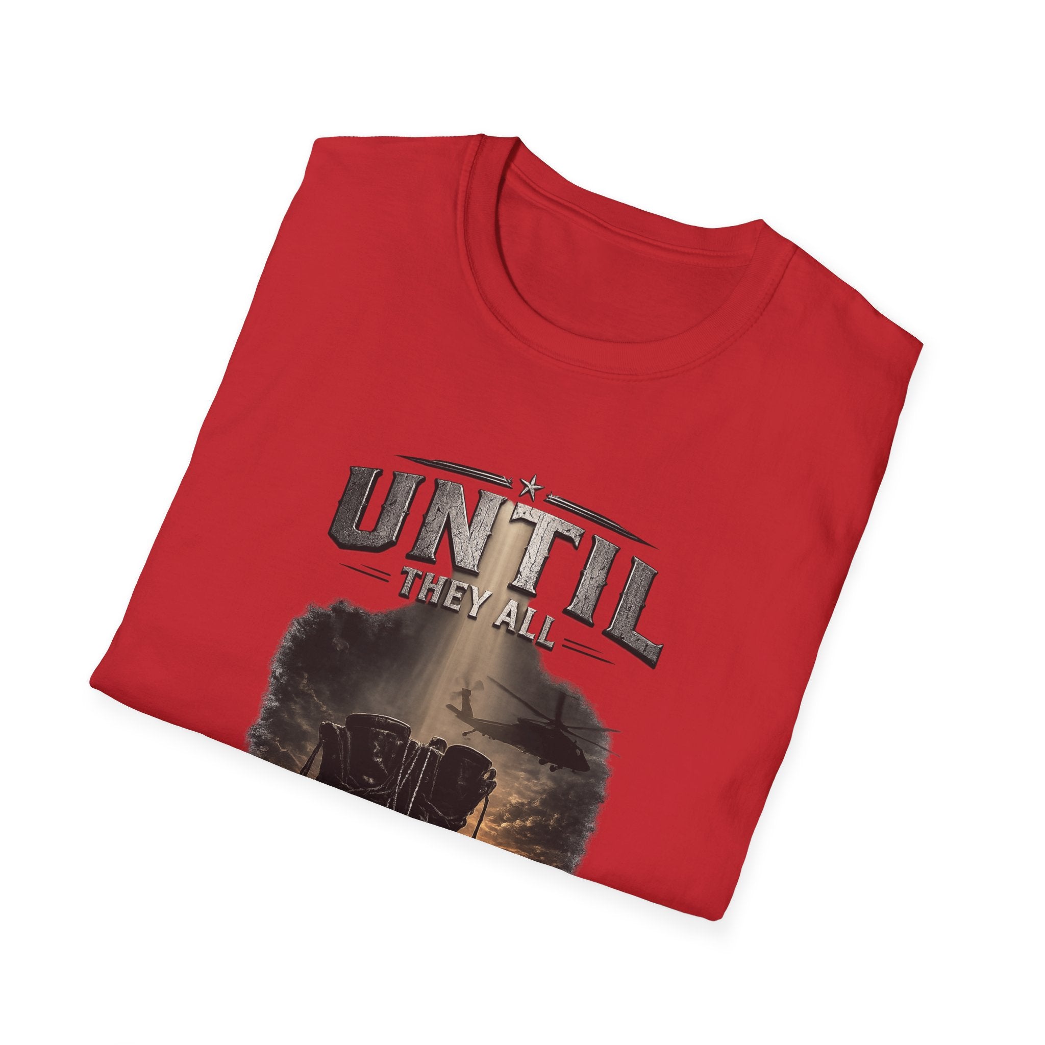 Until They All Come Home T-Shirt — Military Tribute Boots Design