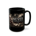 Never Forgotten Memorial Mug — Veteran Tribute Black Coffee Cup