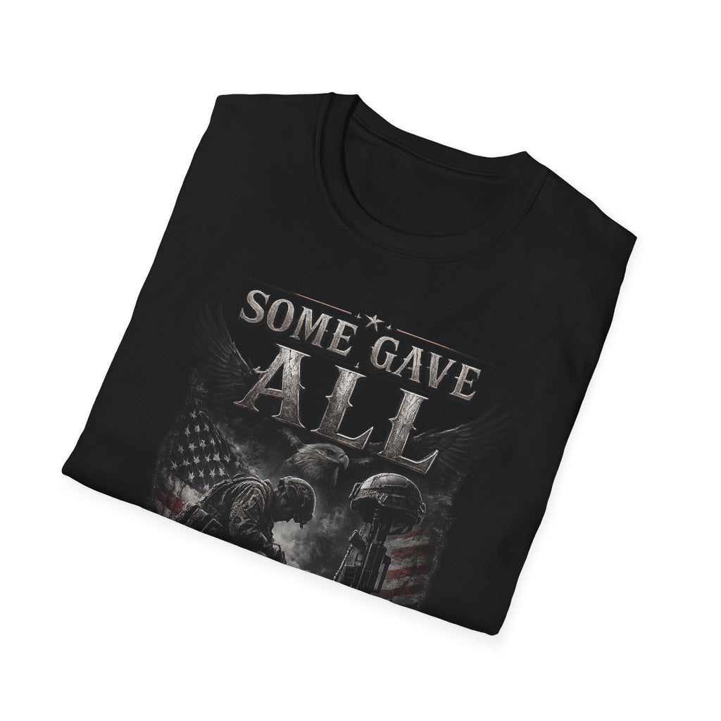 Some Gave All Memorial T-Shirt — Patriotic Fallen Soldier Tribute